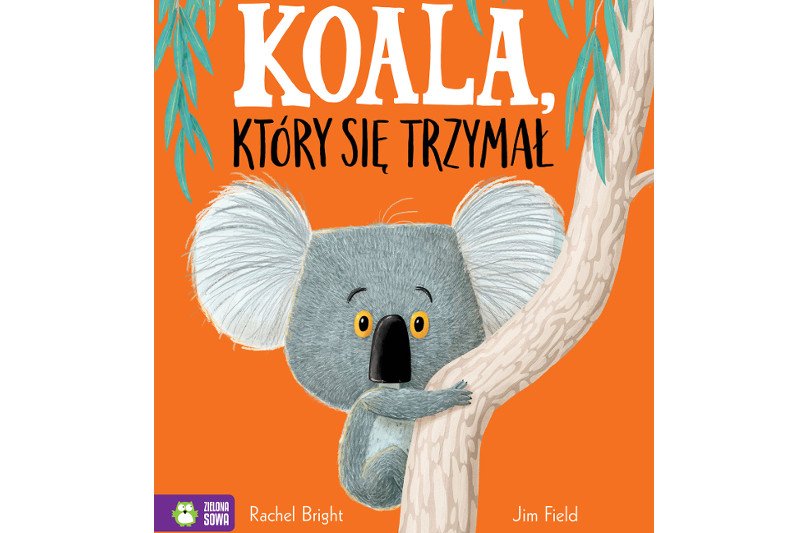 "Koala, który się trzymał"