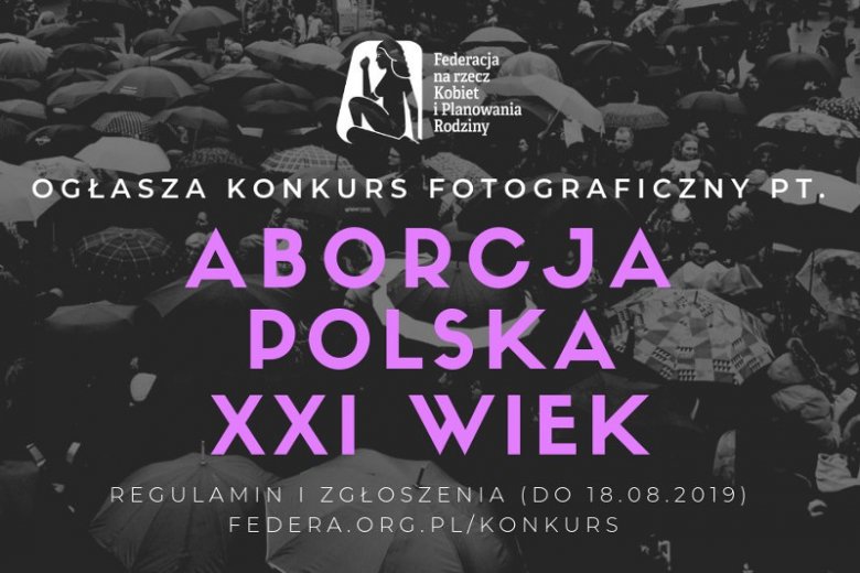 Federa zorganizowała konkurs fotograficzny na temat aborcji